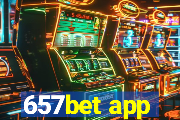 657bet app